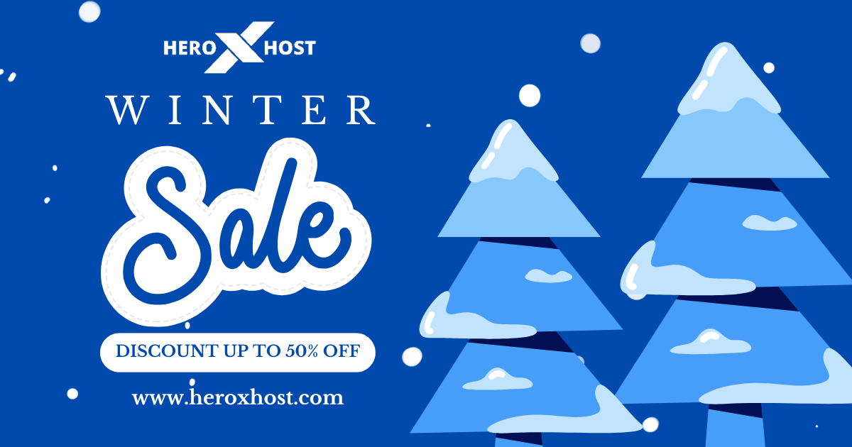HeroXhost Winter Sale 2024-25: Grab Up to 50% Off on Web Hosting Services!