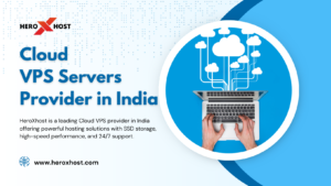 Cloud VPS Servers Provider in India - Heroxhost