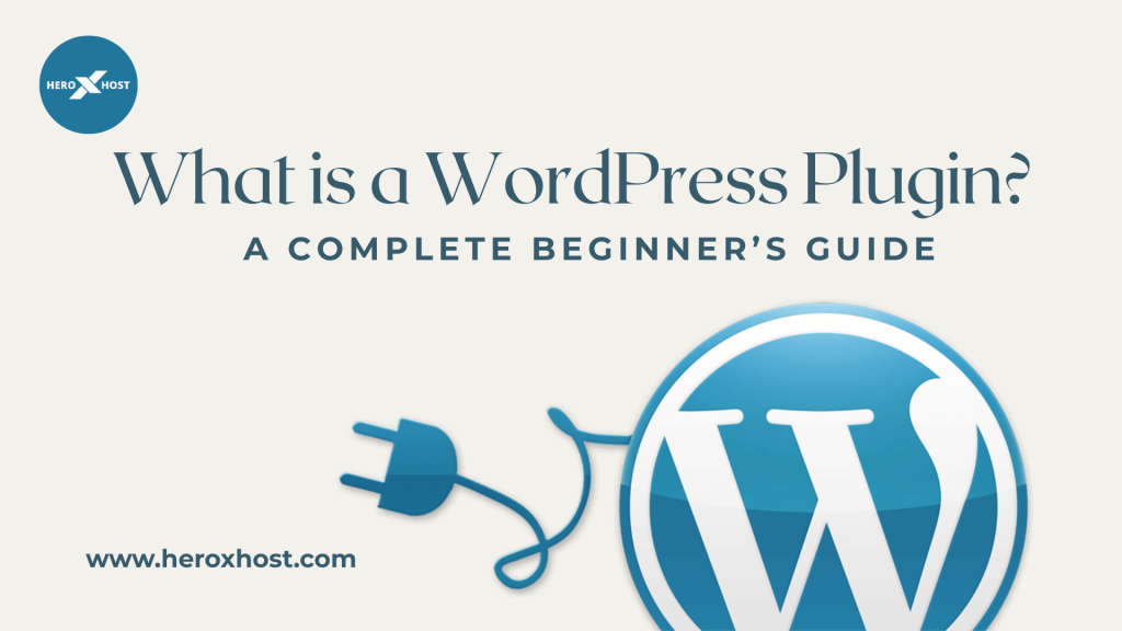 What is a WordPress Plugin? Heroxhost