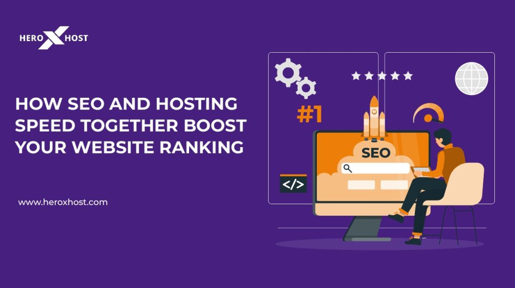 How SEO and Hosting Speed Together Boost Your Website Ranking