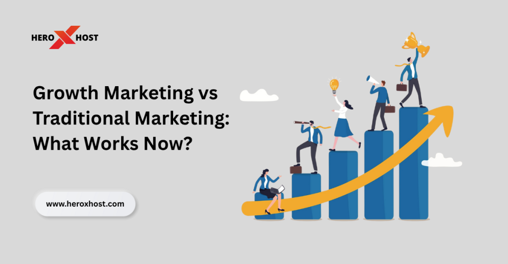 Read more about the article Growth Marketing vs Traditional Marketing: What Works Now?