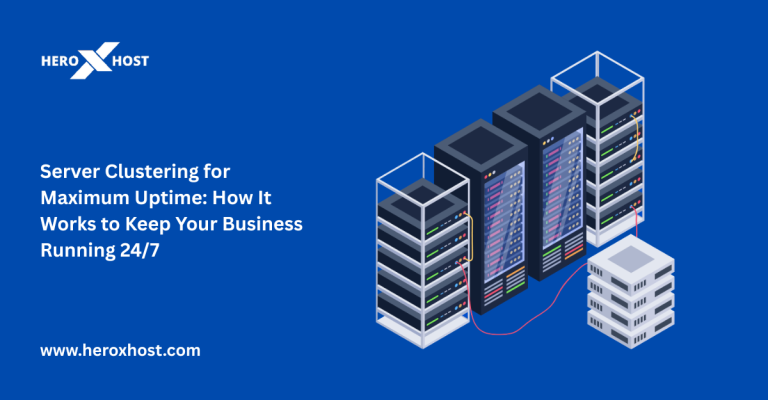 Server Clustering for Maximum Uptime: How It Works to Keep Your Business Running 24/7