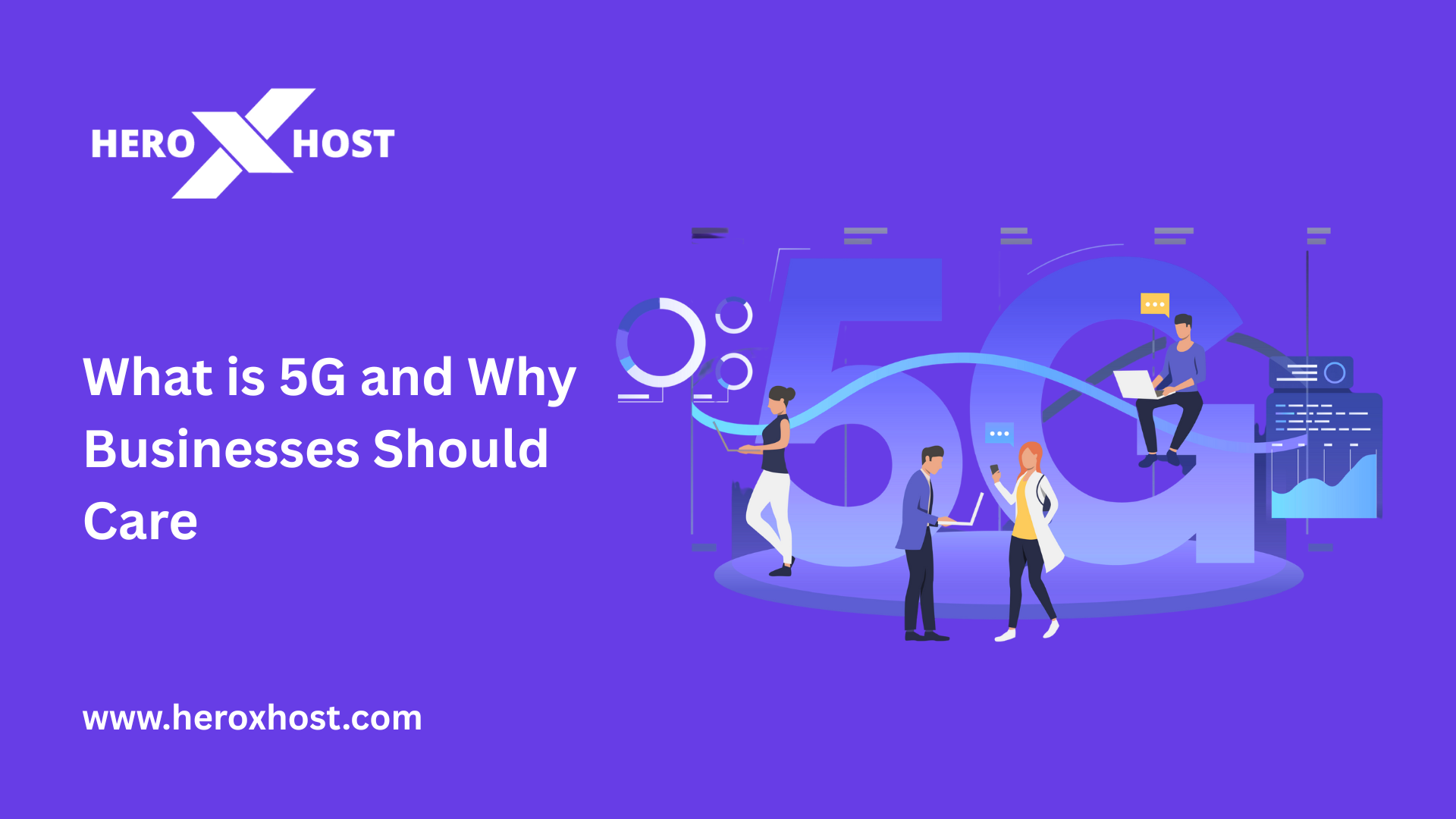 What Is 5g And Why Businesses Should Care Blog For Web Hosting