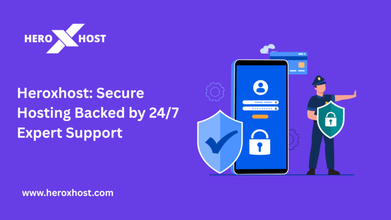 Heroxhost banner showing reliable hosting with 24/7 expert support, featuring login security icons, shields, and a security officer illustration.