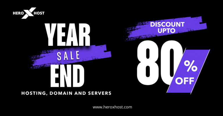 Year End Hosting Sale India – Up to 80% Discount on Hosting, Domain, and Servers by Heroxhost
