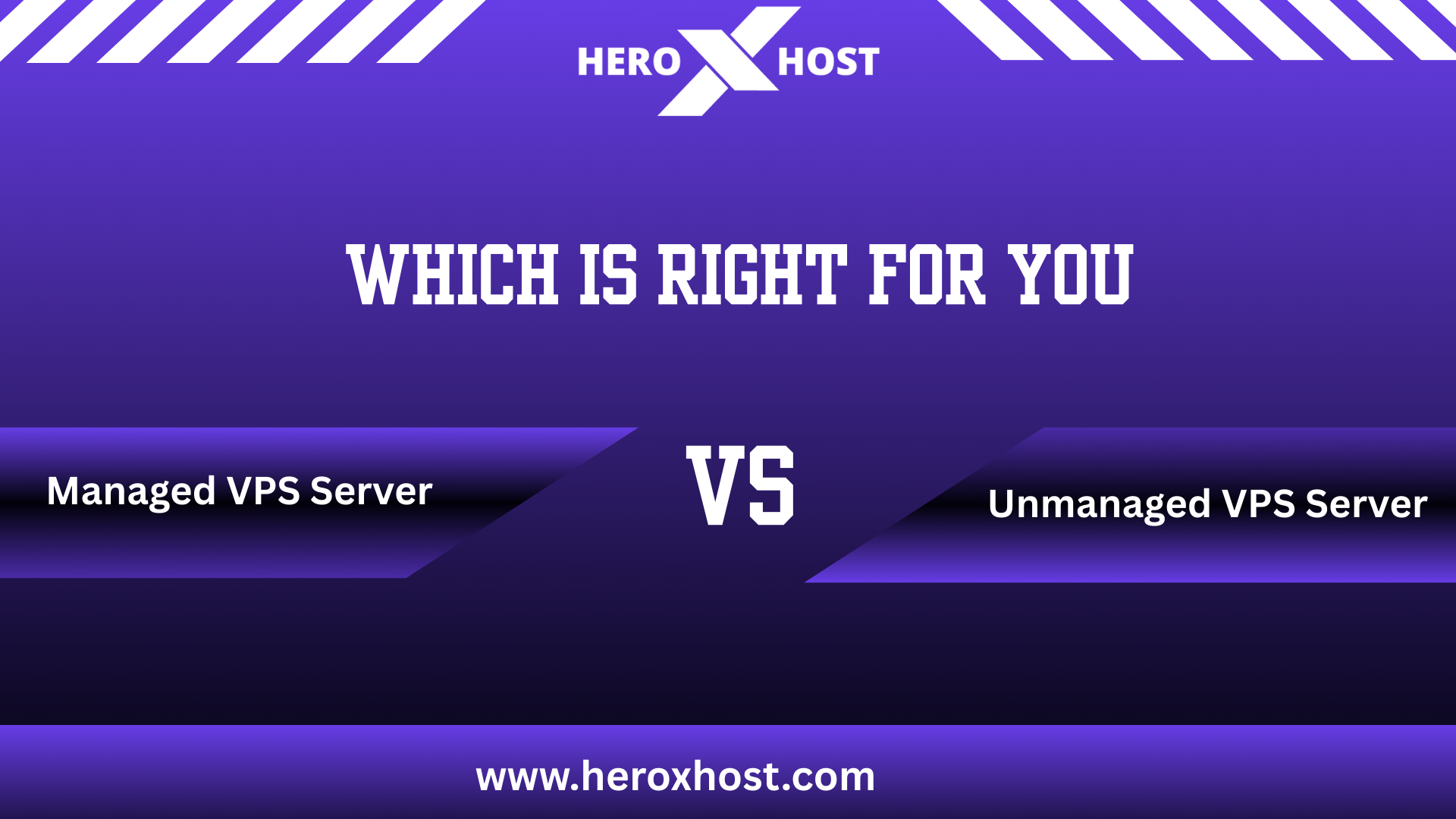 Comparison of managed VPS server and unmanaged VPS server showing which hosting option is right for different users